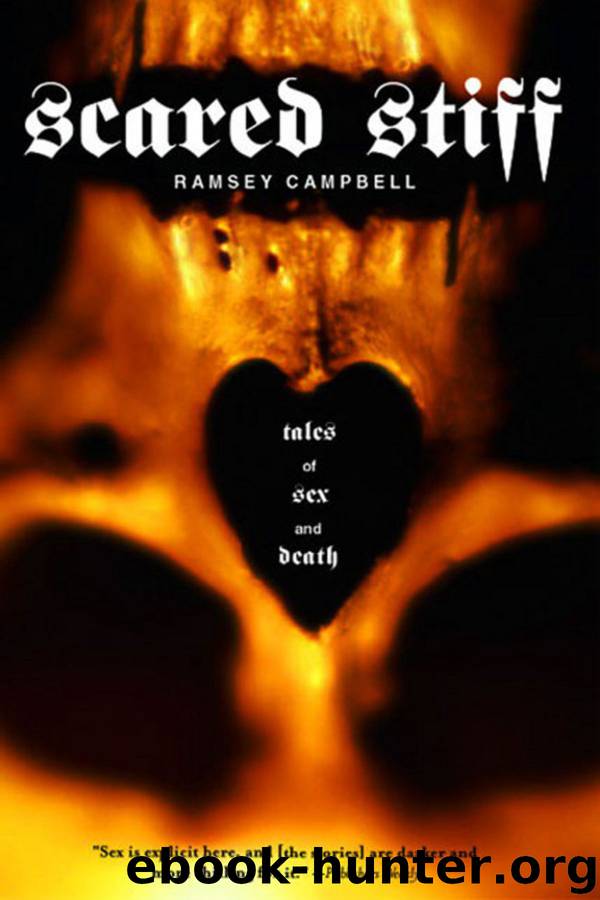 Scared Stiff: Tales of Sex and Death [S.S. Col.] by Campbell Ramsey