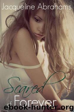 Scared of Forever (Scared #2) by Jacqueline Abrahams