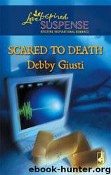 Scared to Death by Debby Giusti