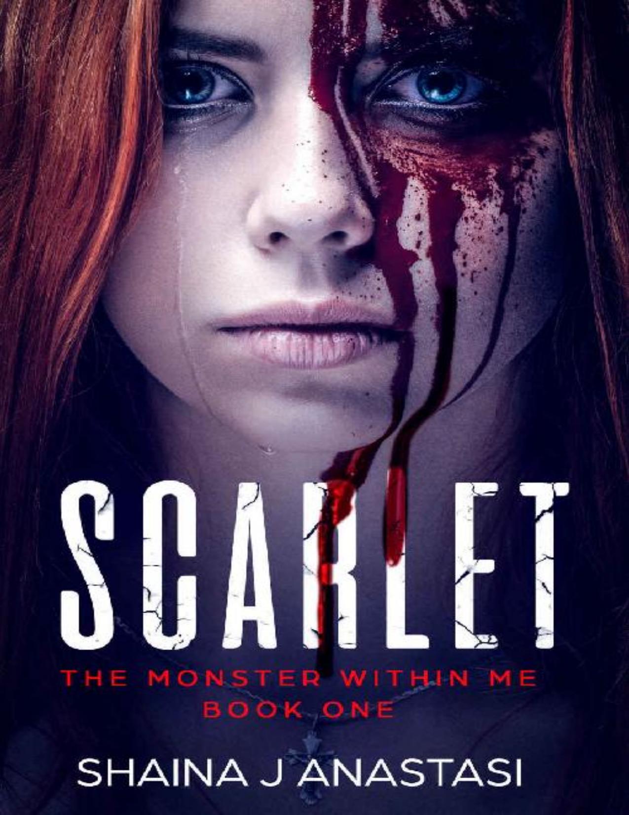 Scarlet (The Monster Within Me Book 1) by Shaina Anastasi
