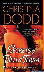 Scarlet Deception 1 - Secrets of Bella Terra by Christina Dodd