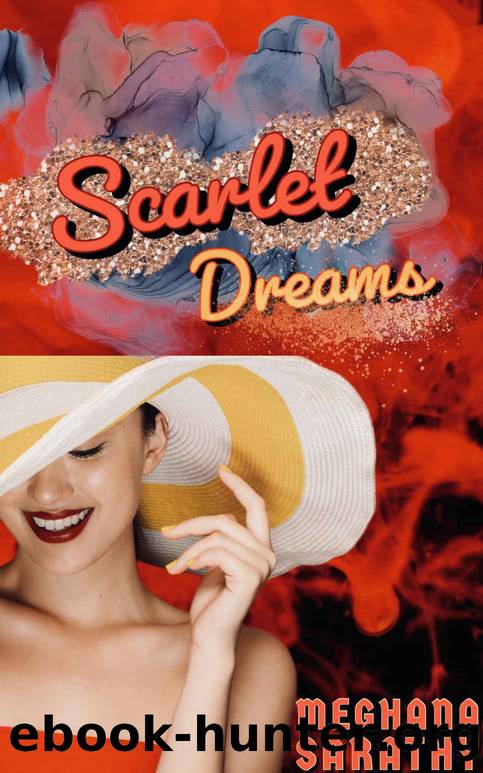 Scarlet Dreams (Kaleidoscopic Dreams Book 1) by Meghana Sarathy