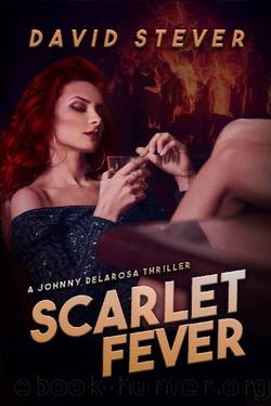 Scarlet Fever: A Crime Thriller by David Stever
