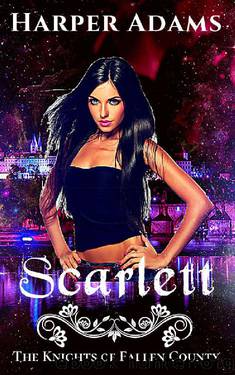 Scarlett (The Knights of Fallen County Book 2) by Harper Adams
