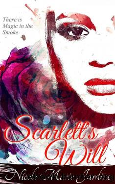 Scarlett's Will by Nicole Marie Jardine