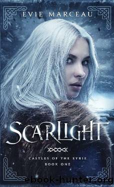 Scarlight: Book One in the Castles of the Eyrie series by Evie Marceau