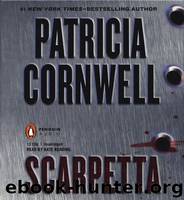 Scarpetta 16 - Scarpetta by Patricia Daniels Cornwell