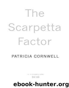 Scarpetta Factor, The by Cornwell Patricia