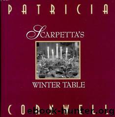 Scarpetta's Winter Table by Cornwell Patricia
