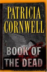 Scarpetta.015.Book.of.the.Dead.2007 by Cornwell Patricia