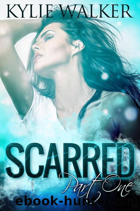 Scarred (Book 1, #1) by KYLIE WALKER