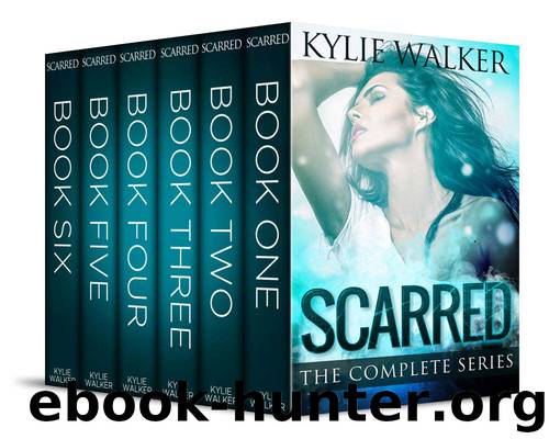 Scarred - The Complete Series by Kylie Walker