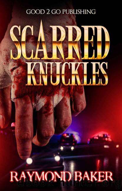 Scarred Knuckles by Raymond Baker