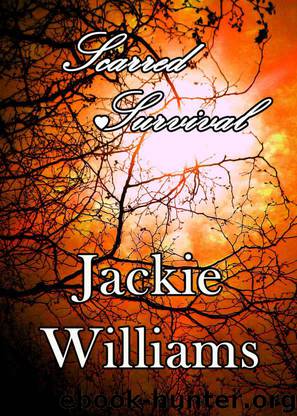 Scarred Survival (Scarred Series Book 5) by Williams Jackie