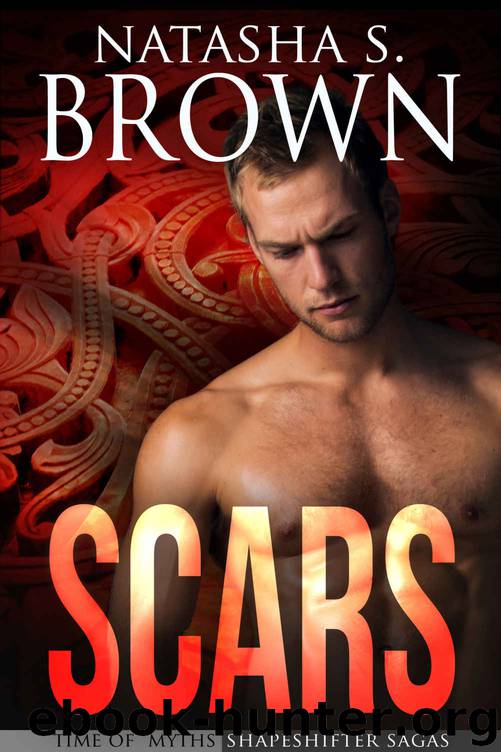 Scars (Time of Myths: Shapeshifter Sagas Book 2) by Natasha Brown