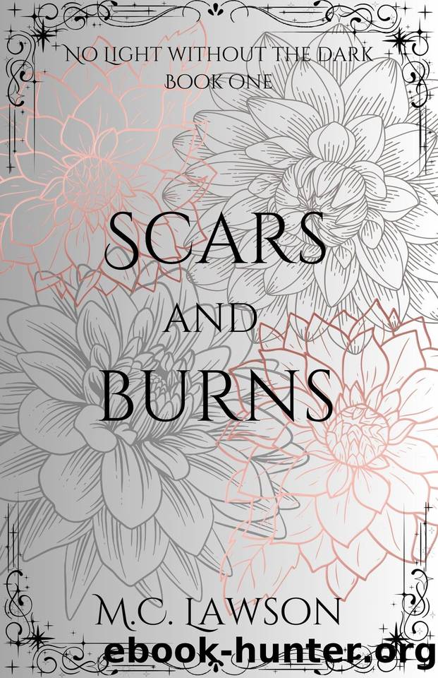 Scars and Burns (No Light Without the Dark Book 1) by LAWSON M.C