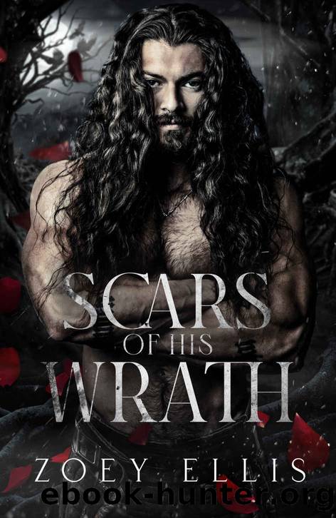 Scars of His Wrath: A Dark Fantasy Romance by Zoey Ellis