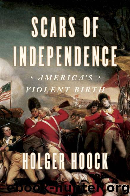 Scars of Independence: America's Violent Birth by Hoock Holger