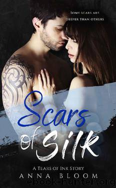 Scars of Silk: A Tears of Ink - Novel by Anna Bloom