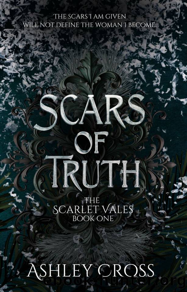 Scars of Truth : The Scarlet Vales by Ashley Cross
