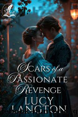 Scars of a Passionate Revenge by Langton Lucy
