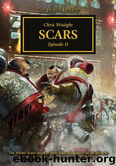 Scars: Episode II by Chris Wraight