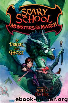 Scary School #2: Monsters on the March by Derek the Ghost