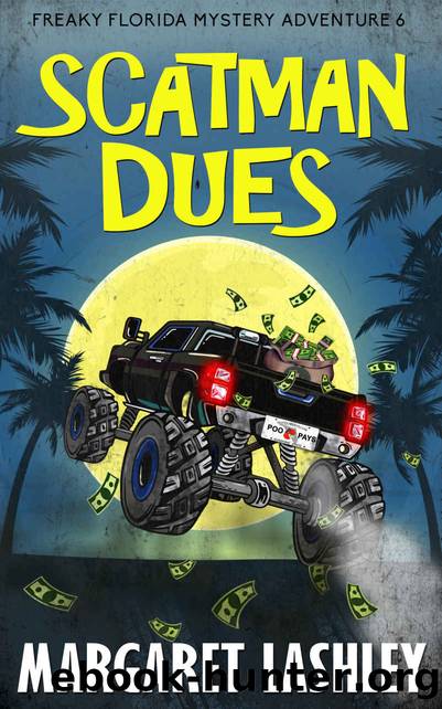 Scatman Dues (Freaky Florida Mystery Adventures Book 6) by Margaret Lashley