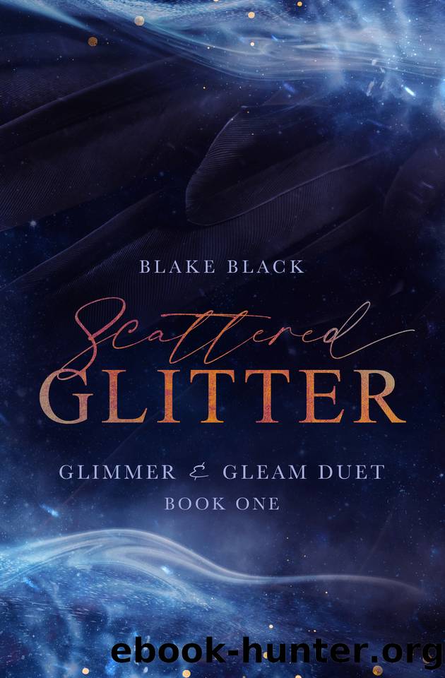 Scattered Glitter (Glimmer & Gleam Duet Book 1) by Blake Black