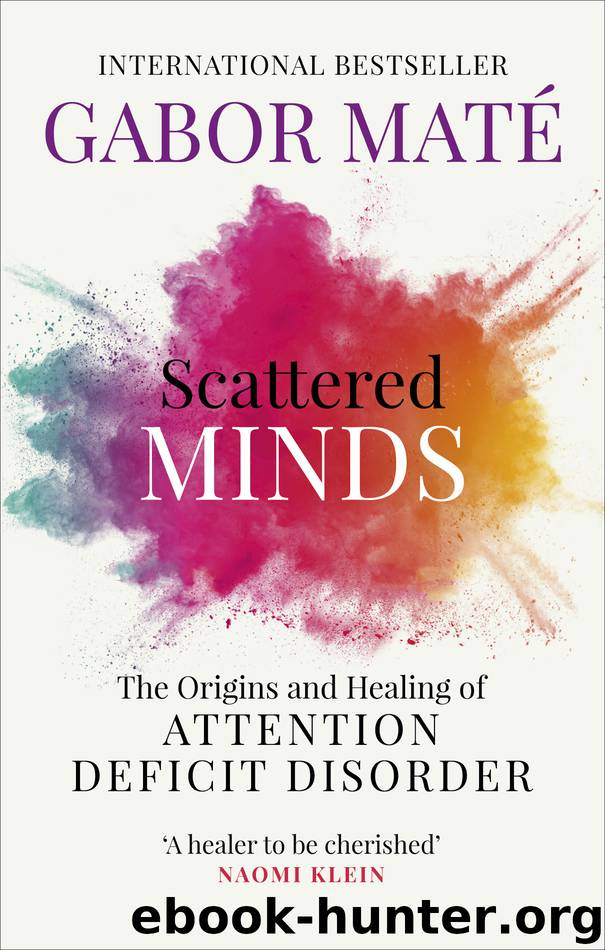 Scattered Minds by Gabor Maté