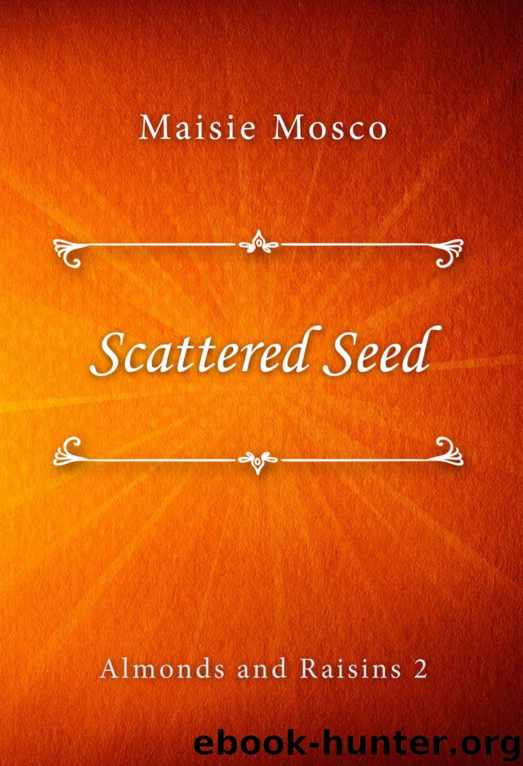 Scattered Seed by Maisie Mosco