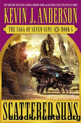 Scattered Suns: The Saga of Seven Suns - Book #4 by Kevin J. Anderson