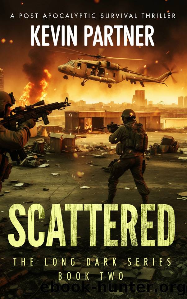 Scattered: A Post Apocalyptic Survival Thriller (The Long Dark Book 2) by Kevin Partner