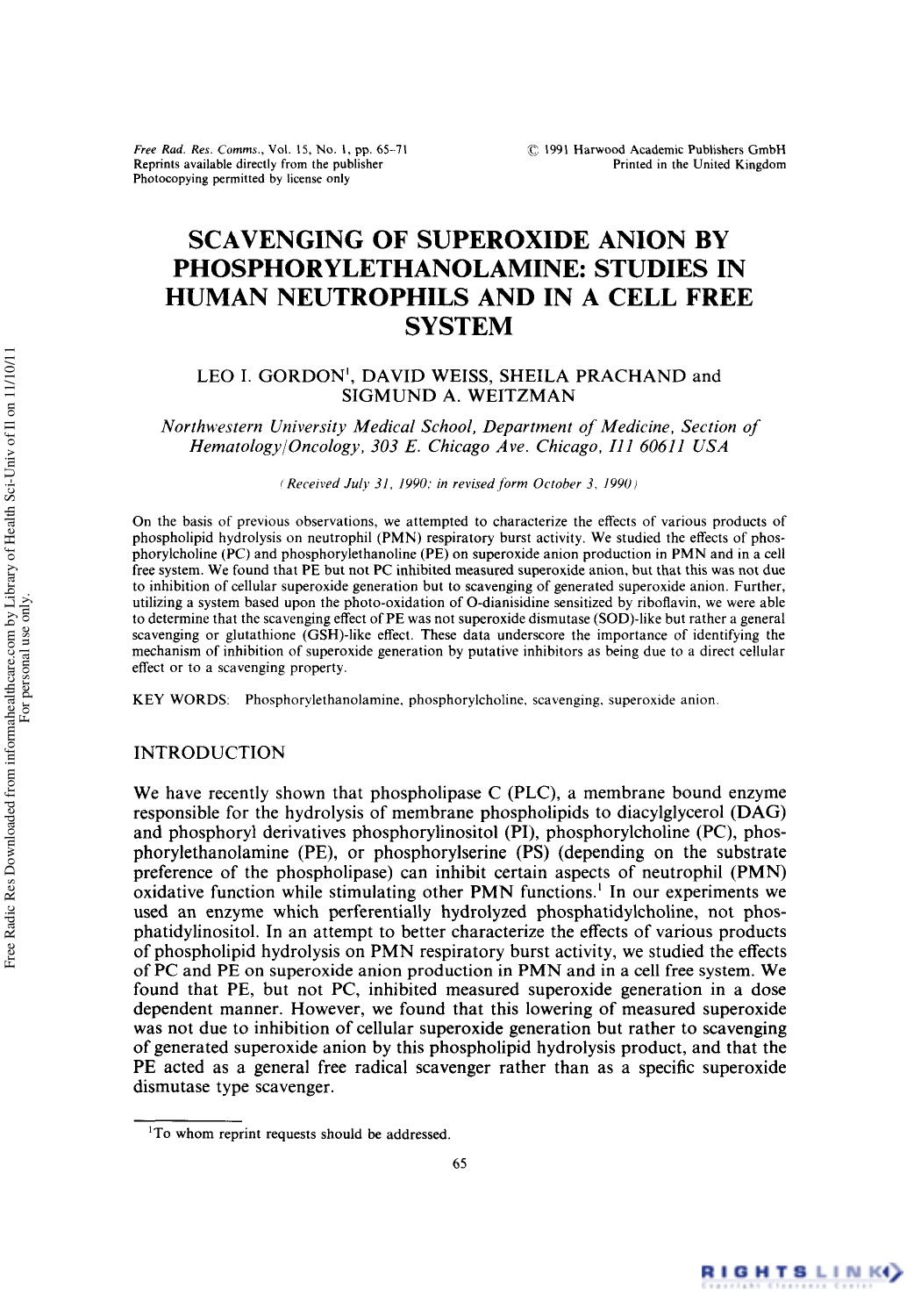 Scavenging of Superoxide Anion by Phosphorylethanolamine: Studies in Human Neutrophils and in a Cell Free System by Leo I. Gordon1† David Weiss1 Sheila Prachand1 & Sigmund A. Weitzman1