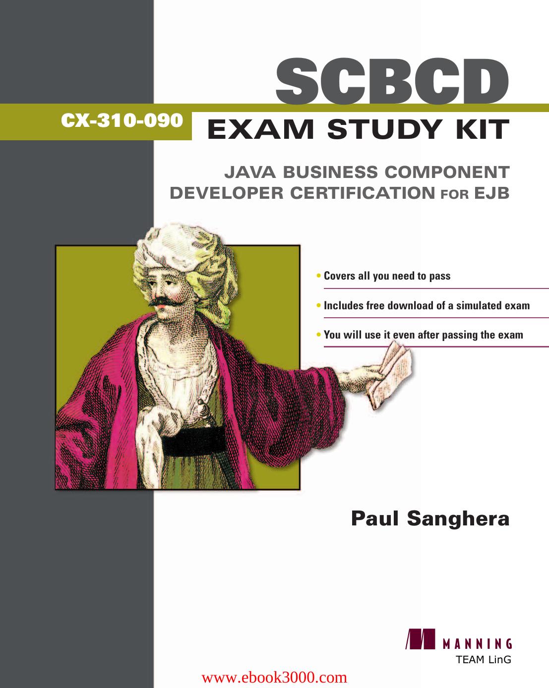 Scbcd Exam Study Kit: Java Business Component Developer Certification for Ejb by Paul Sanghera by Unknow