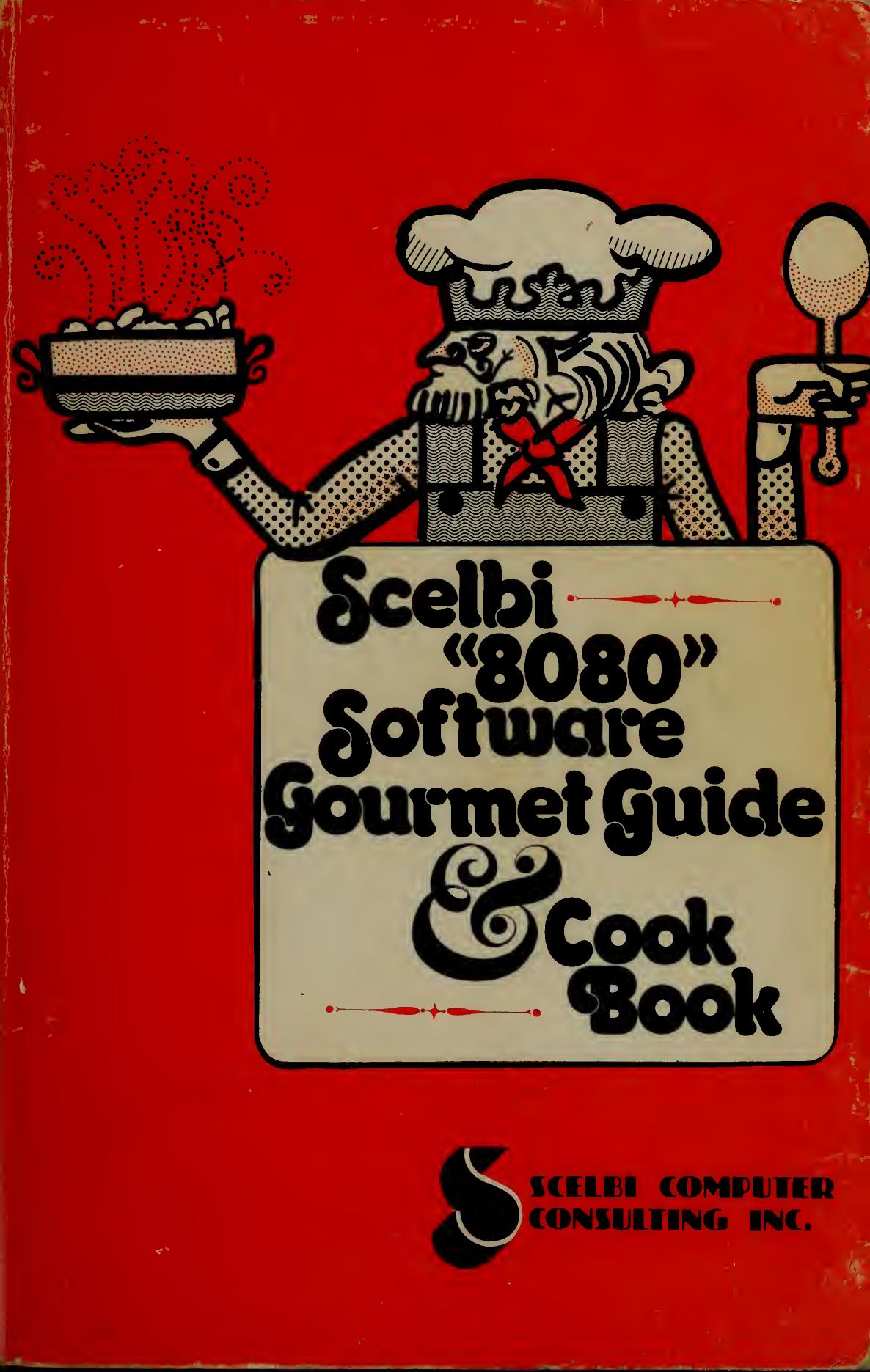Scelbi 8080 Software Gourmet Guide. by Robert Findley