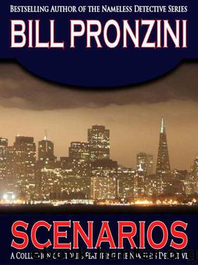 Scenarios - A Collection of Nameless Detective Stories by Bill Pronzini