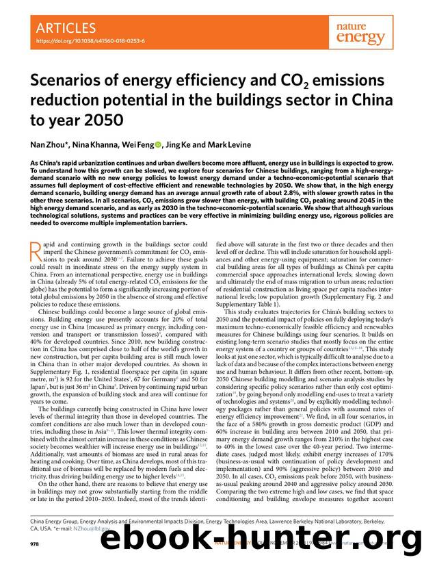 Scenarios of energy efficiency and CO2 emissions reduction potential in the buildings sector in China to year 2050 by Nan Zhou & Nina Khanna & Wei Feng & Jing Ke & Mark Levine