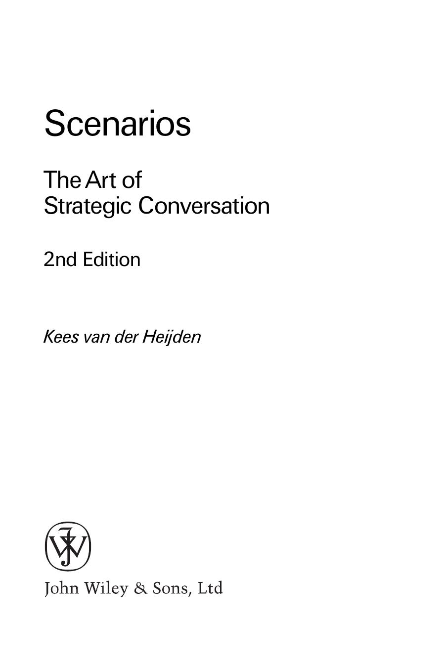 Scenarios: The Art of Strategic Conversation by Kees van der Heijden