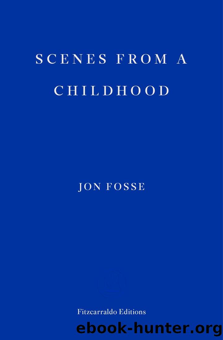 Scenes From a Childhood by Jon Fosse