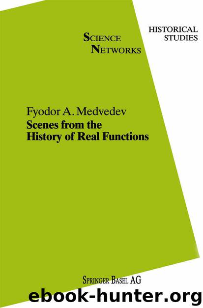 Scenes from the History of Real Functions by Fyodor A. Medvedev
