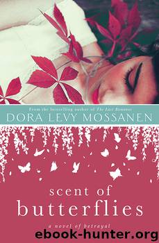 Scent of Butterflies by Dora Levy Mossanen
