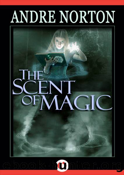 Scent of Magic by Andre Norton