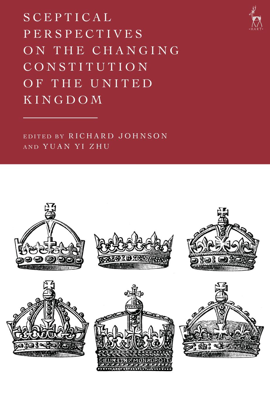 Sceptical Perspectives on the Changing Constitution of the United Kingdom by Richard Johnson Yuan Yi Zhu