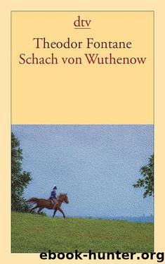 Schach von Wuthenow by Fontane Theodor