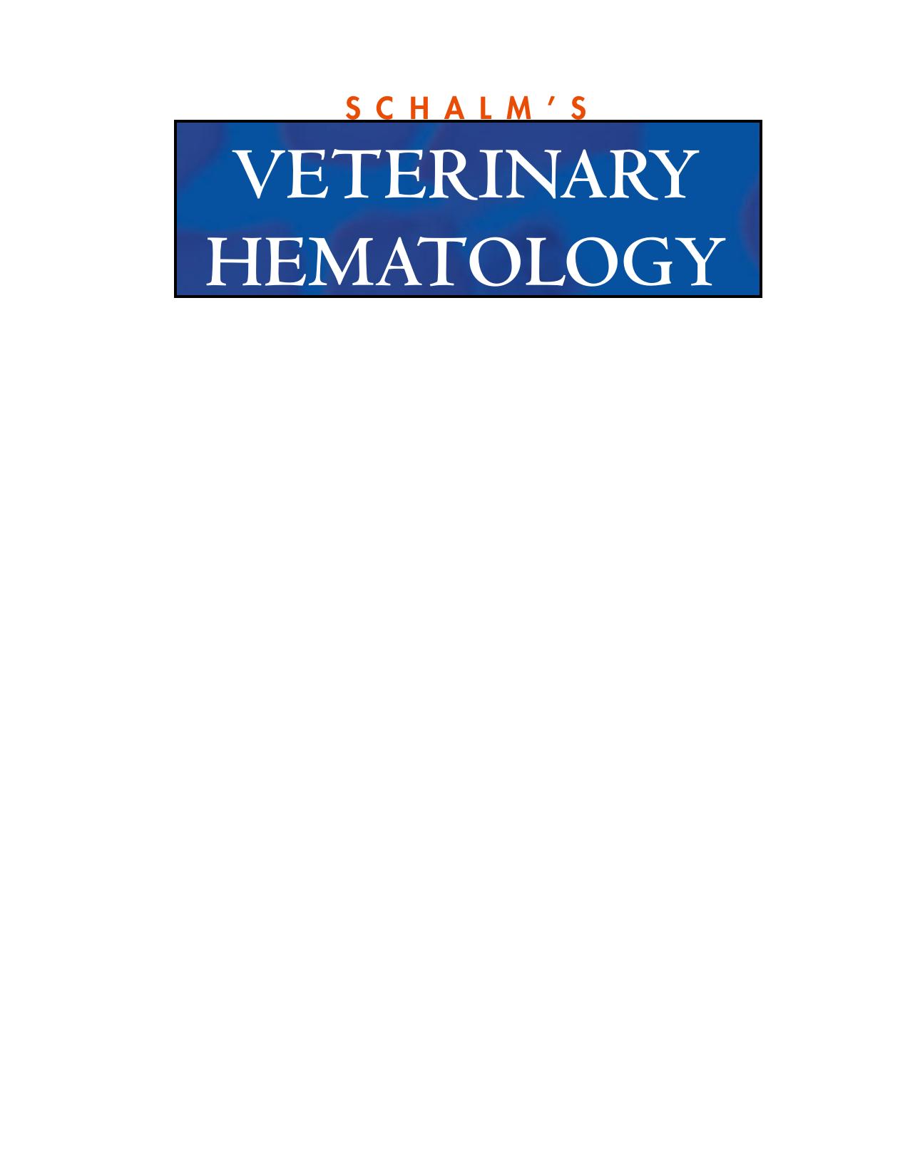 Schalm's Veterinary Hematology by unknow