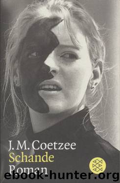 Schande by J. M. Coetzee