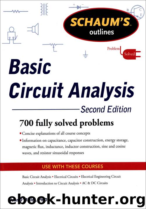 Schaum's Outline of Basic Circuit Analysis by John O'Malley