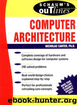 Schaum's Outline of Computer Architecture by Carter Nick