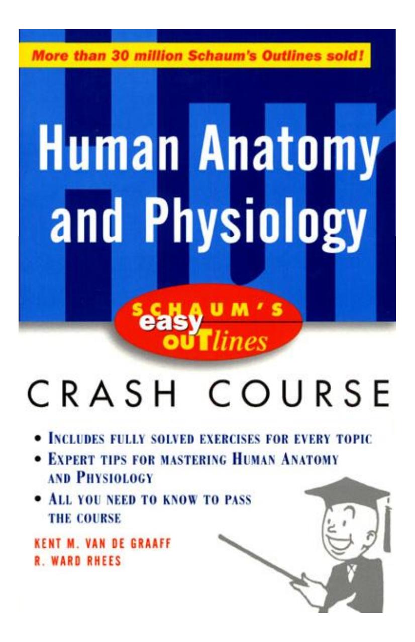 Schaum's Outline of Human Anatomy and Physiology by Kent M. Van De Graaff R. Ward Rhees